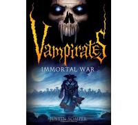 Immortal War (Vampirates, 6)