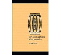 Immortal Whiskey: Quotes, Anecdotes, and Poetry for the Pretty, Proud, and Petty