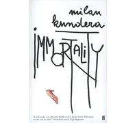 Immortality by Milan Kundera (21-Aug-2000) Paperback