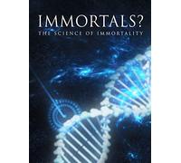 Immortals?