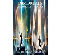 Immortals Children Of The Gods: 1