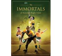 Immortals of Australian Rugby Union (The Immortals)