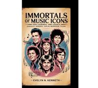 IMMORTALS OF MUSIC ICONS: Five Legends, One Legacy (Presley, Hendrix, Joplin, Morrison, Tyler)