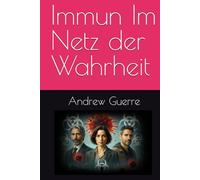 Immun Im Netz der Wahrheit