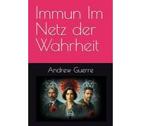 Immun Im Netz der Wahrheit