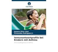Immunantwortprofile bei Kindern mit Asthma: Immunopathogenese von Asthma