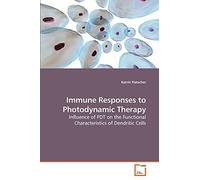 Immune Responses to Photodynamic Therapy: Influence of PDT on the Functional Characteristics of Dendritic Cells
