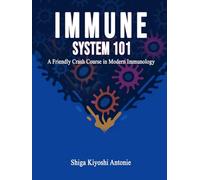 Immune System 101: A Friendly Crash Course in Modern Immunology
