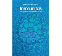Immunitas: The Protection and Negation of Life