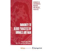 Immunity to Blood Parasites of Animals and Man