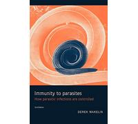 Immunity to Parasites: How Parasitic Infections are Controlled