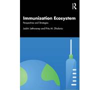 Immunization Ecosystem : Perspectives and Strategies