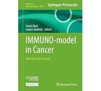 IMMUNO-model in Cancer: Methods and Protocols: 2959 (Methods in Molecular Biology, 2959)