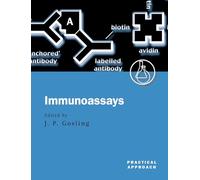 Immunoassays: A Practical Approach (Practical Approach Series): 228