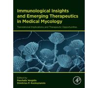 Immunological Insights and Emerging Therapeutics in Medical Mycology
