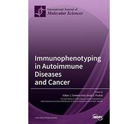Immunophenotyping in Autoimmune Diseases and Cancer