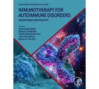 Immunotherapy for Autoimmune Disorders : Innovations and Insights