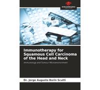 Immunotherapy for Squamous Cell Carcinoma of the Head and Neck: Immunology and Tumour Microenvironment