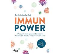 Immunpower: Wie du mit einem gesunden Darm dein, Feil.