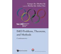Imo Problems, Theorems, And Methods: Combinatorics: 26 (Mathematical Olympiad Series)
