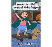 Imogen and the House of Make Believe