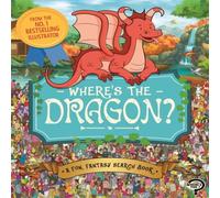 Imogen Currell-Williams Where's the Dragon? Paperback Book Imogen Currell-Williams Multicolor