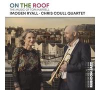 Imogen Ryall & Chris Coull Quartet - On The Roof: The Music Of Tom Harrell