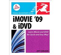 iMovie 09 and iDVD for Mac OS X: Visual QuickStart Guide (Visual Quickstart Guides)