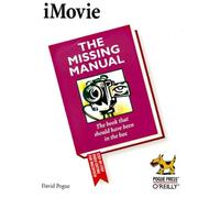 iMovie: The Missing Manual