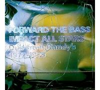 Impact Allstars - Forward The Bass