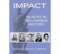 Impact: Blacks in Oklahoma History ( Activities Edition)