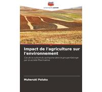 Impact de l'agriculture sur l'environnement: Cas de la culture du quinquina dans le groupe Kalonge par la société Pharmakina