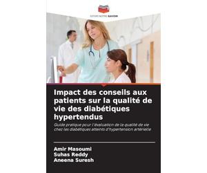 Impact des conseils aux patients sur la qualité de vie des diabétiques hypertendus: Guide pratique pour l'évaluation de la qualité de vie chez les diabétiques atteints d'hypertension artérielle