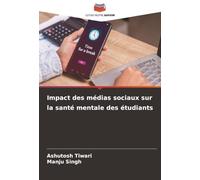 Impact des médias sociaux sur la santé mentale des étudiants