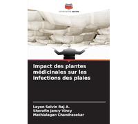 Impact des plantes médicinales sur les infections des plaies