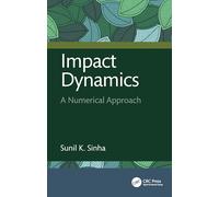 Impact Dynamics: A Numerical Approach