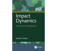 Impact Dynamics : A Numerical Approach