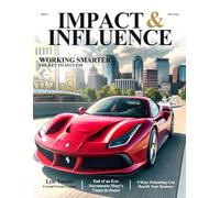 Impact & Influence Magazine: January 2025 Issue 1