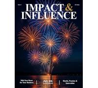 Impact & Influence Magazine: July 2025
