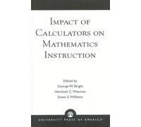 Impact of Calculators on Mathematics Instruction