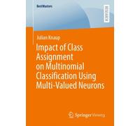 Impact of Class Assignment on Multinomial Classification Using Multi-Valued Neurons