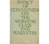 Impact of Communism on the Working Class and Peasantry: A Case Study of Maharashtra