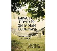 Impact of Covid-19 on Indian Economy: Compiled and edited book