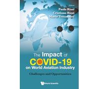 Impact Of Covid-19 On World Aviation Industry, The: Challenges And Opportunities