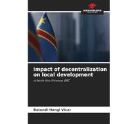 Impact of decentralization on local development: in North Kivu Province, DRC