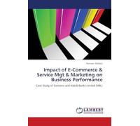 Impact of E-Commerce & Service Mgt & Marketing on Business Performance: Case Study of Siemens and Habib Bank Limited (HBL)