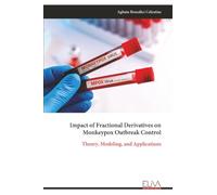 Impact of Fractional Derivatives on Monkeypox Outbreak Control: Theory, Modeling, and Applications