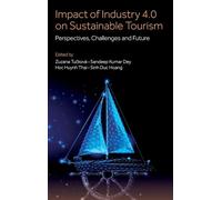 Impact of Industry 4.0 on Sustainable Tourism: Perspectives, Challenges and Future
