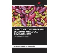Impact of the Informal Economy on Local Development: Case of the Maluku mache
