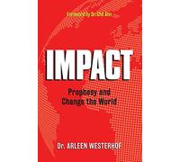 Impact : Prophesy and Change the World